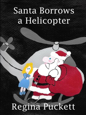 cover image of Santa Borrows a Helicopter